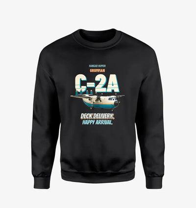 Grumman C-2A Greyhound - Deck delivery. Happy arrival. design on black sweatshirt