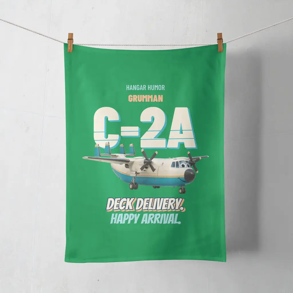 Grumman C-2A Greyhound - Deck delivery. Happy arrival. design on green towel