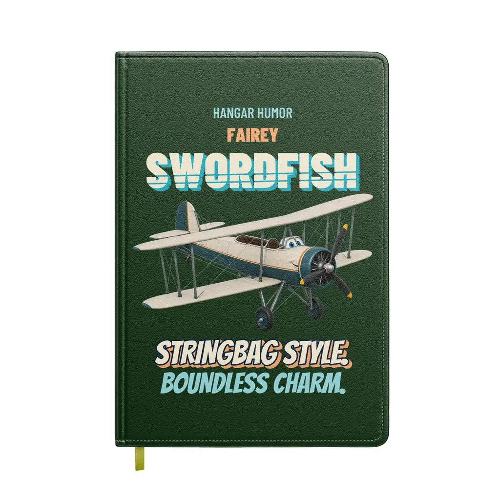 Fairey Swordfish Mk I - Stringbag style. Boundless charm. design on dark green notebook