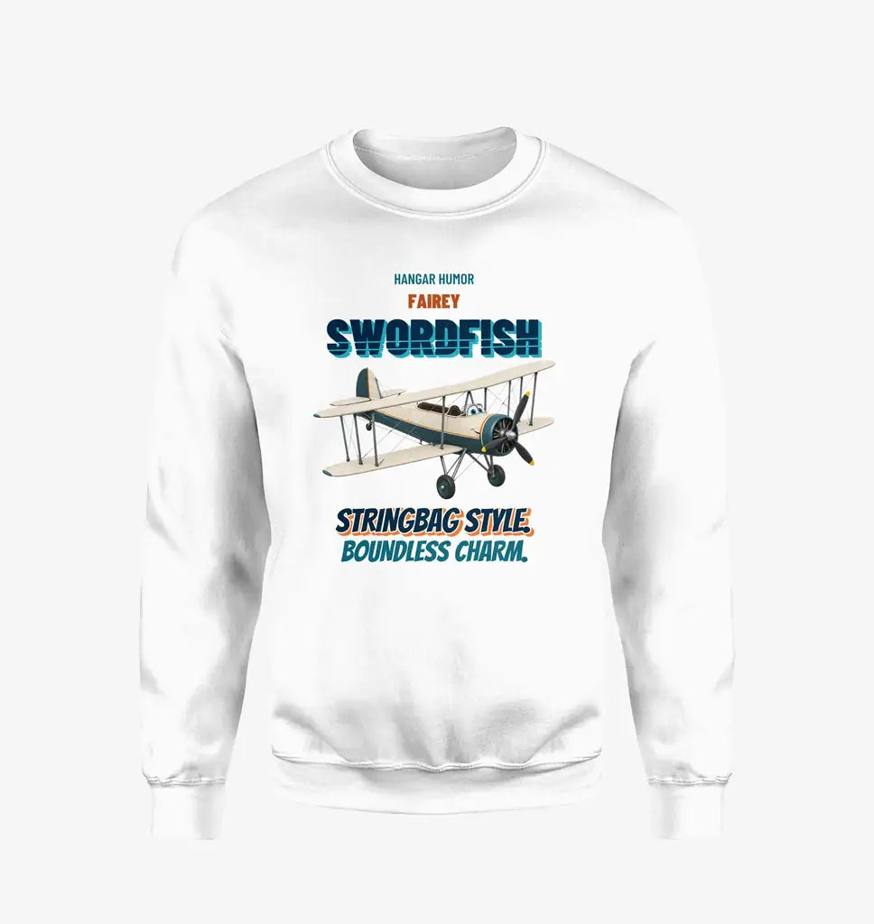 Fairey Swordfish Mk I - Stringbag style. Boundless charm. design on white sweatshirt