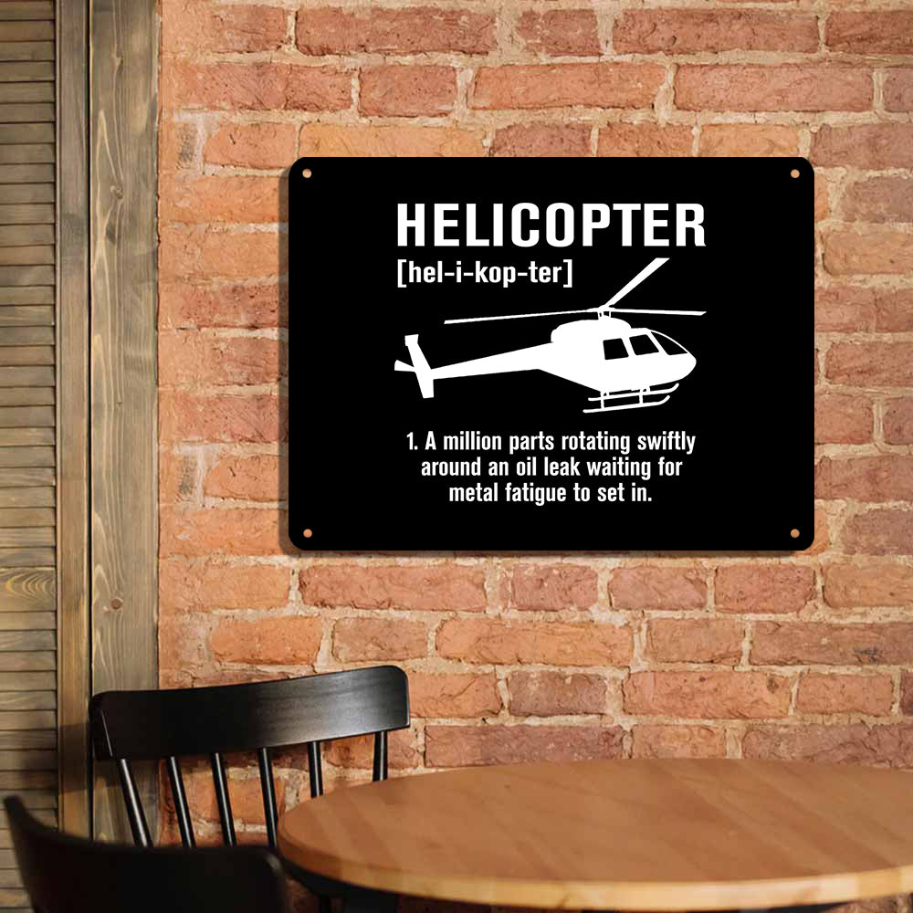 Helicopter [Noun] Printed Metal Sign