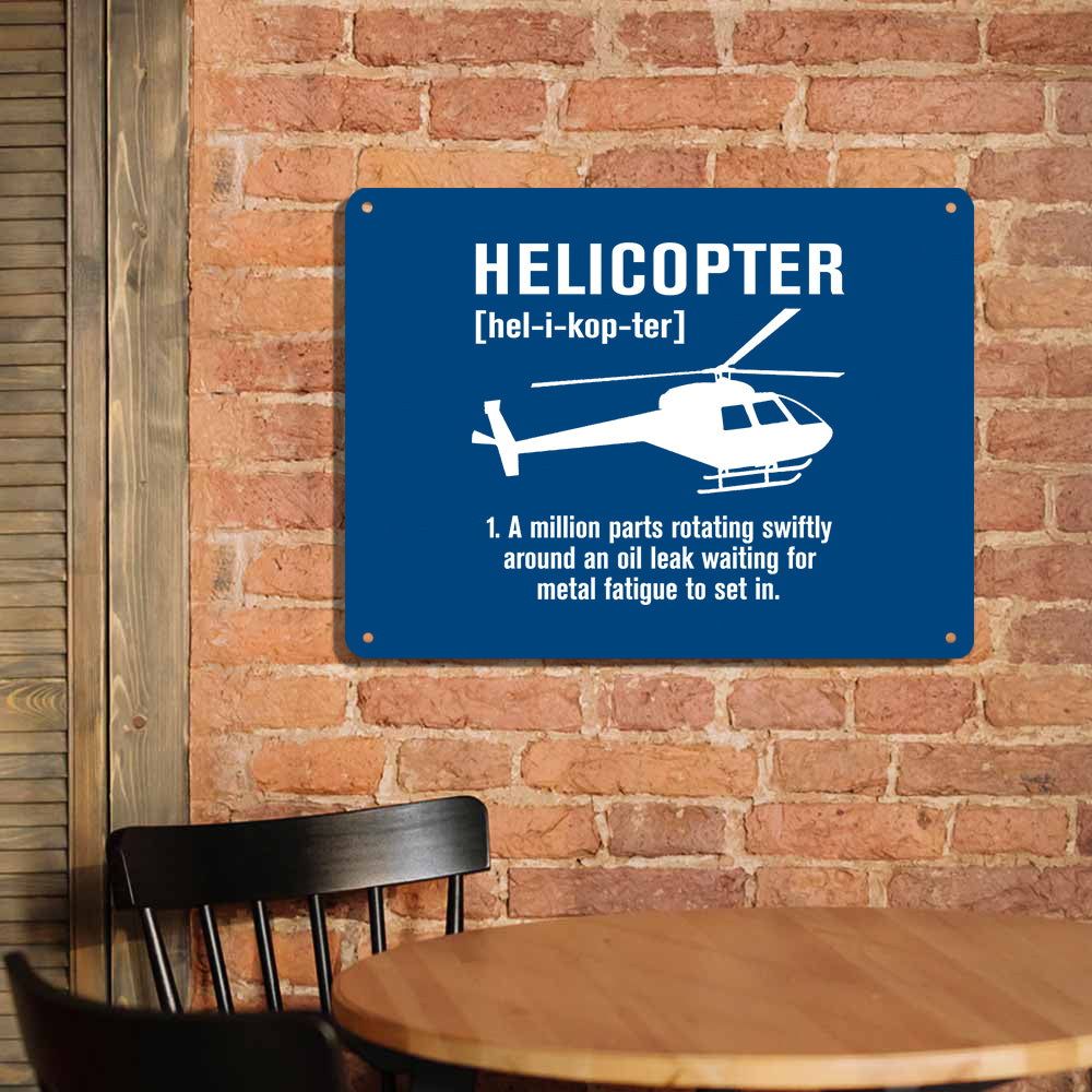 Helicopter [Noun] Printed Metal Sign