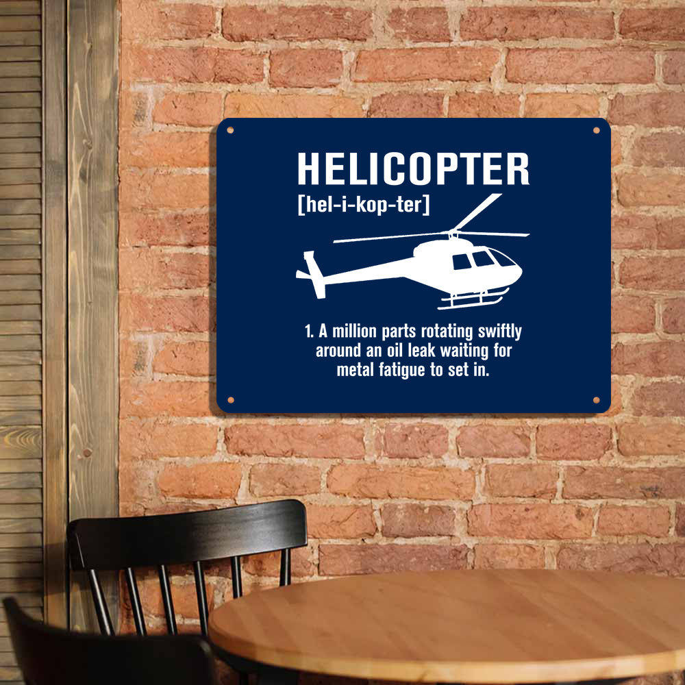 Helicopter [Noun] Printed Metal Sign