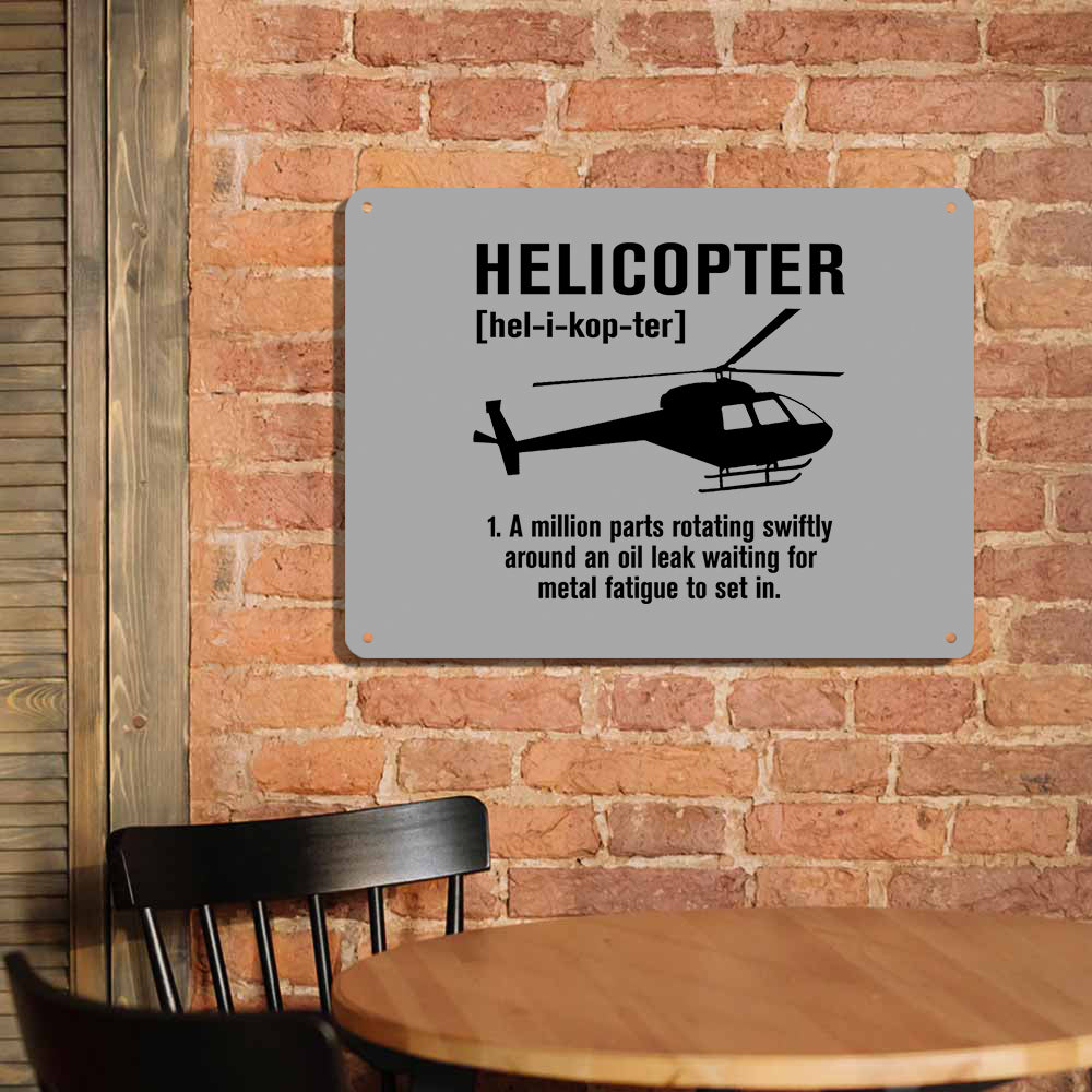 Helicopter [Noun] Printed Metal Sign