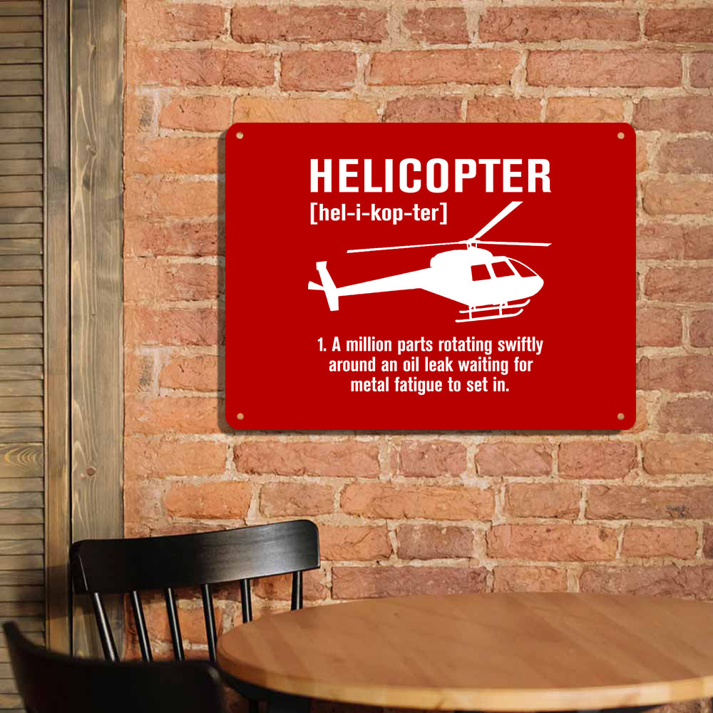 Helicopter [Noun] Printed Metal Sign
