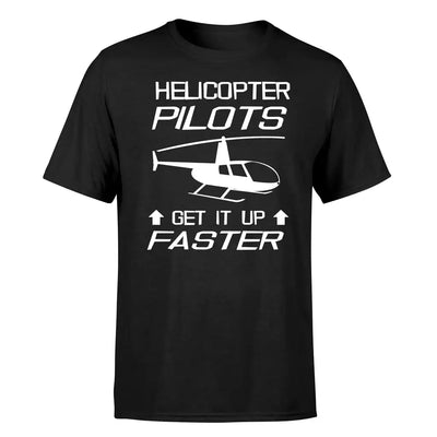 Helicopter Pilots Get It Up Faster design on black single side