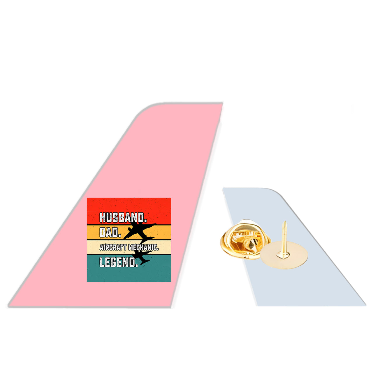 Husband & Dad & Aircraft Mechanic & Legend Designed Tail Shape Badges & Pins