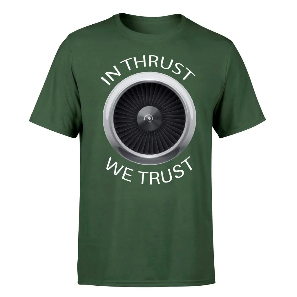 In Thrust We Trust design on dark green single side