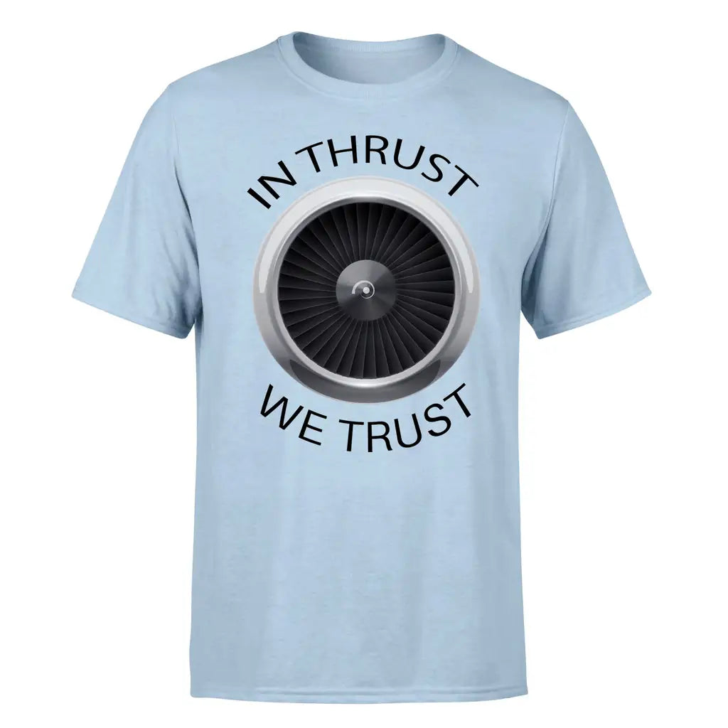 In Thrust We Trust design on light blue single side