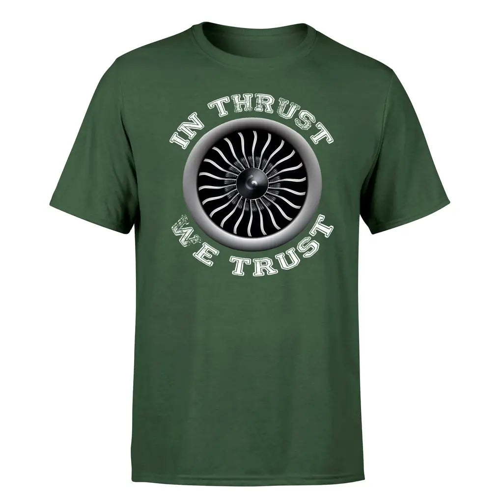 In Thrust We Trust (Vol 2) design on dark green single side