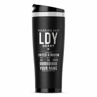 Thumbnail for City of Derry Airport (LDY) Travel Mugs - Boarding Pass + Name - Stainless Steel (No Holder) - Black