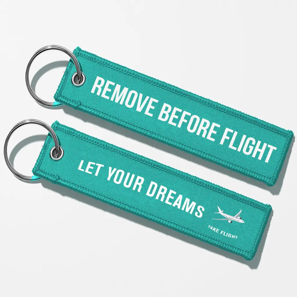 Let Your Dreams Take Flight Aviator Key Chains - Turquoise - Remove Before Flight