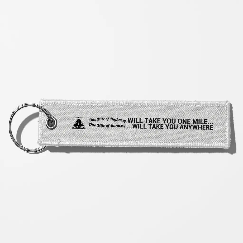 One Mile of Runway Will Take you Anywhere Aviator Key Chains - White