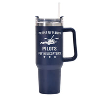 Thumbnail for People Fly Planes Pilots Fly Helicopters Designed 40oz Stainless Steel Car Mug With Holder
