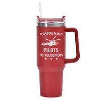 Thumbnail for People Fly Planes Pilots Fly Helicopters Designed 40oz Stainless Steel Car Mug With Holder