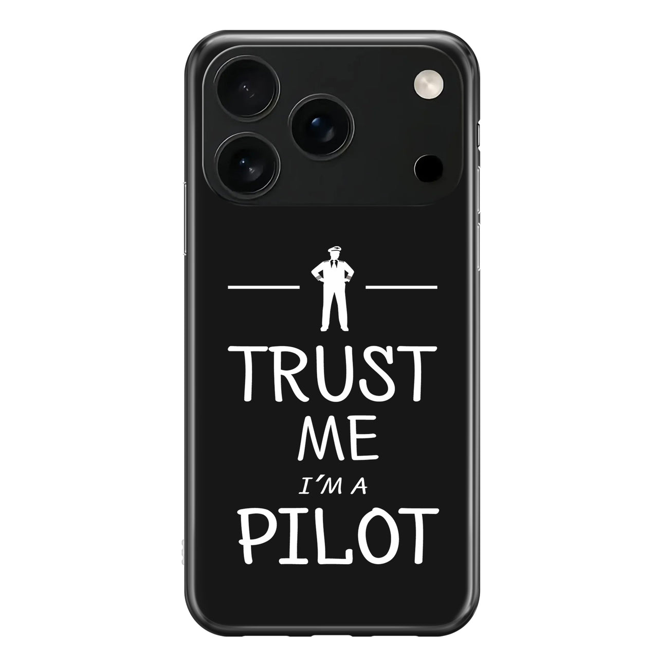 Trust Me I'm a Pilot Designed iPhone Cases