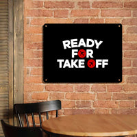 Thumbnail for Ready For Takeoff Printed Metal Sign