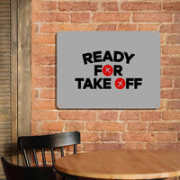 Thumbnail for Ready For Takeoff Printed Metal Sign