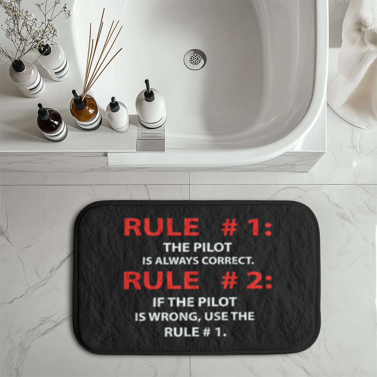 Rule 1 - Pilot is Always Correct Designed Bath Mats
