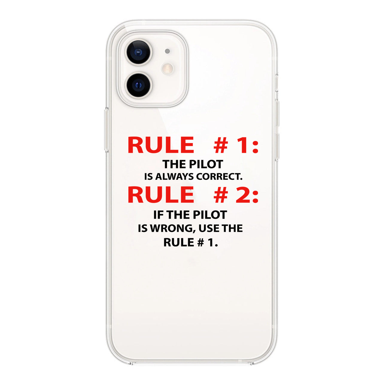 Rule 1 - Pilot is Always Correct Designed Transparent Silicone iPhone Cases