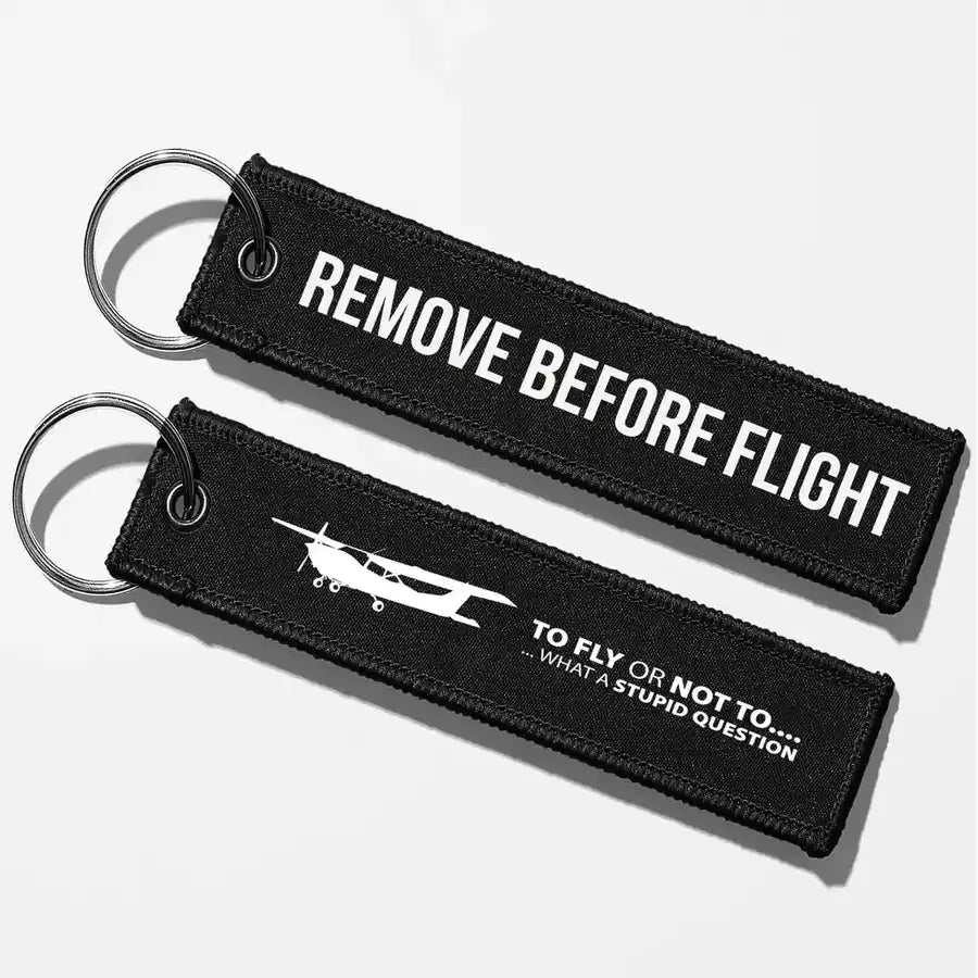To Fly or Not To Fly Key Chains - Black - Remove Before Flight