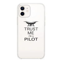 Thumbnail for Trust Me I'm a Pilot (Drone) Designed Transparent Silicone iPhone Cases