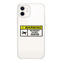 Thumbnail for Warning May Constantly Talk About Aviation Designed Transparent Silicone iPhone Cases