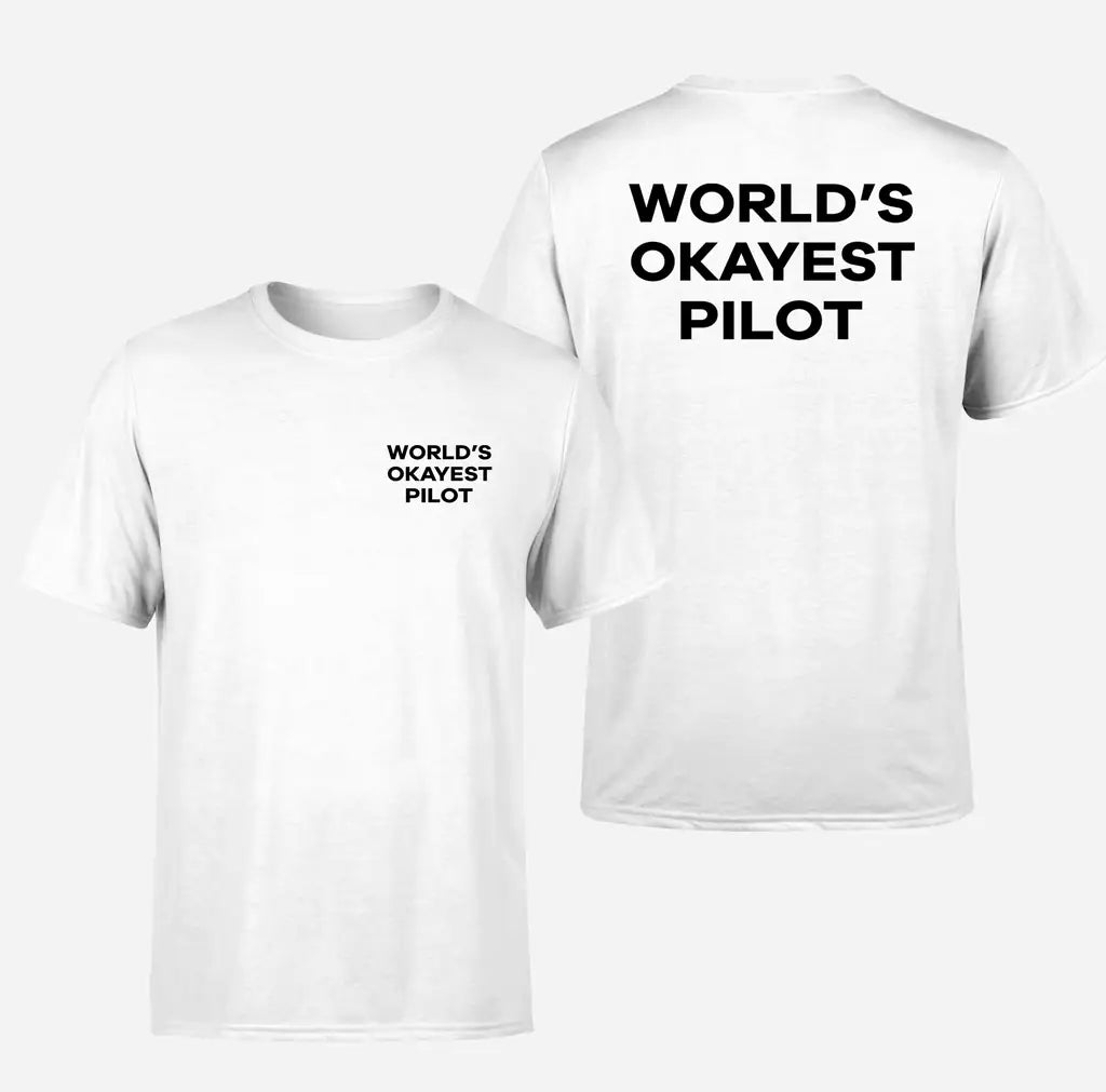 World's Okayest Pilot design on white double side