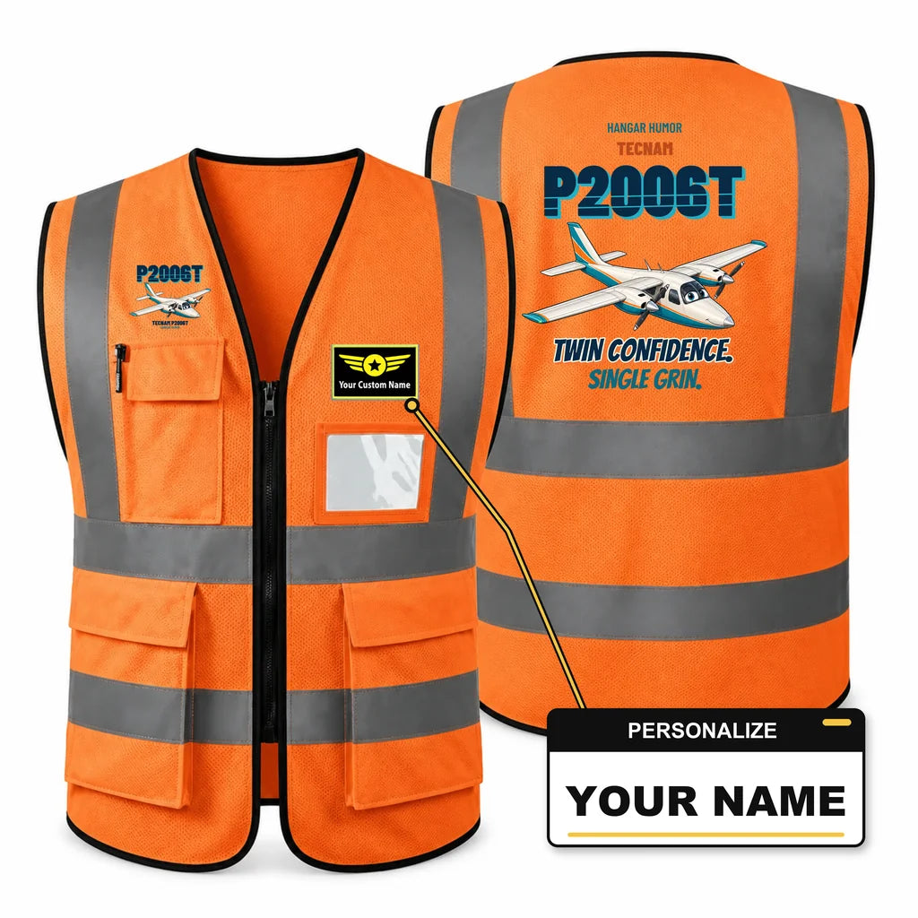 Tecnam P2006T - Twin confidence. Single grin. design on orange high-visibility reflective vest with custom name badge