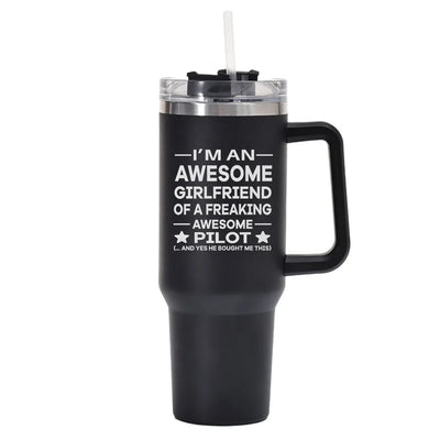 I am an Awesome Girlfriend 40oz Stainless Steel Car Mug With Holder aviation design on 40oz car mug, 40oz vacuum-insulated.