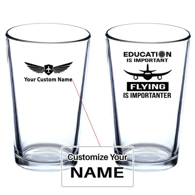 Flying is Importanter Beer & aviation design on beer water glass, versatile drinkware.
