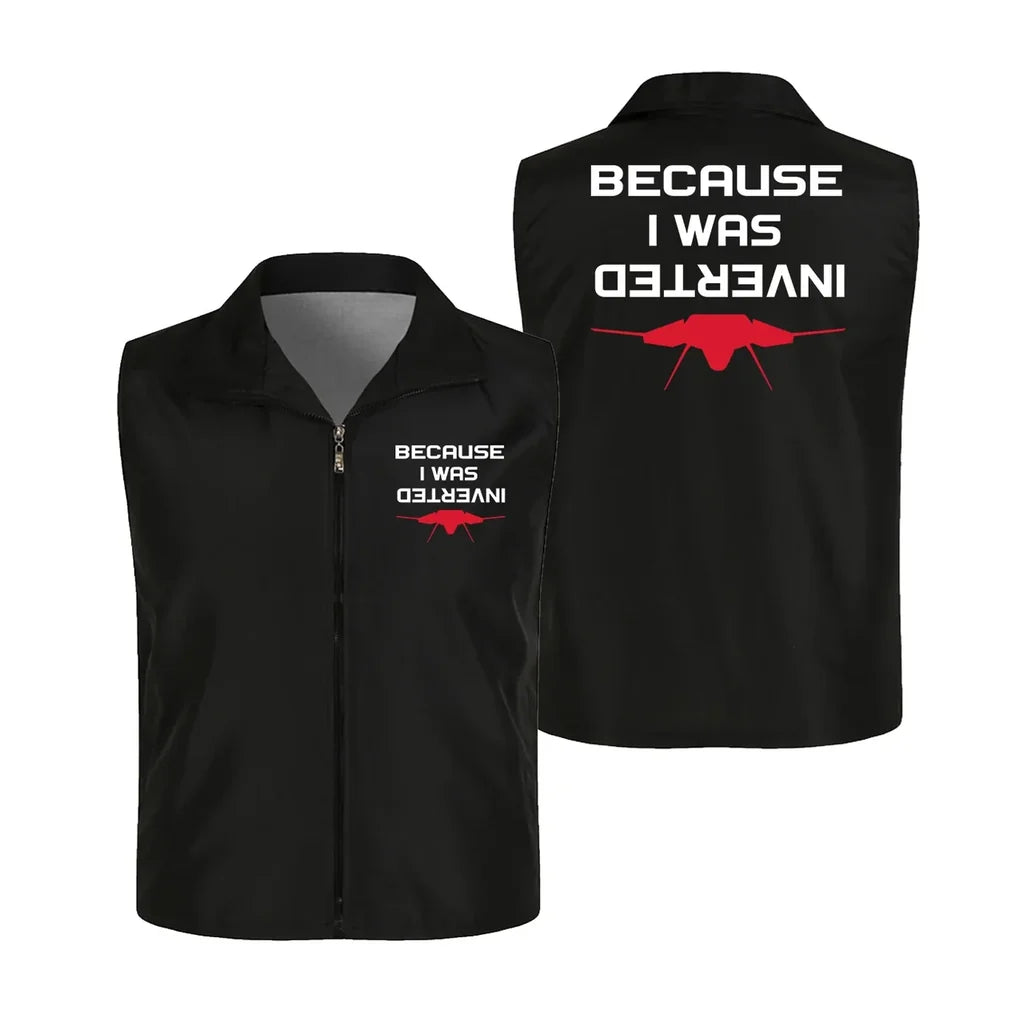 Because I was Inverted Thin Style aviation design printed on lightweight shell with sleeveless design thin vest.