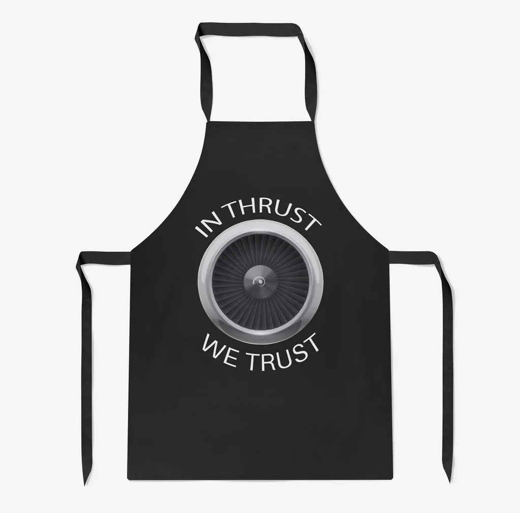 In Thrust We Trust aviation design on durable cotton blend kitchen apron.