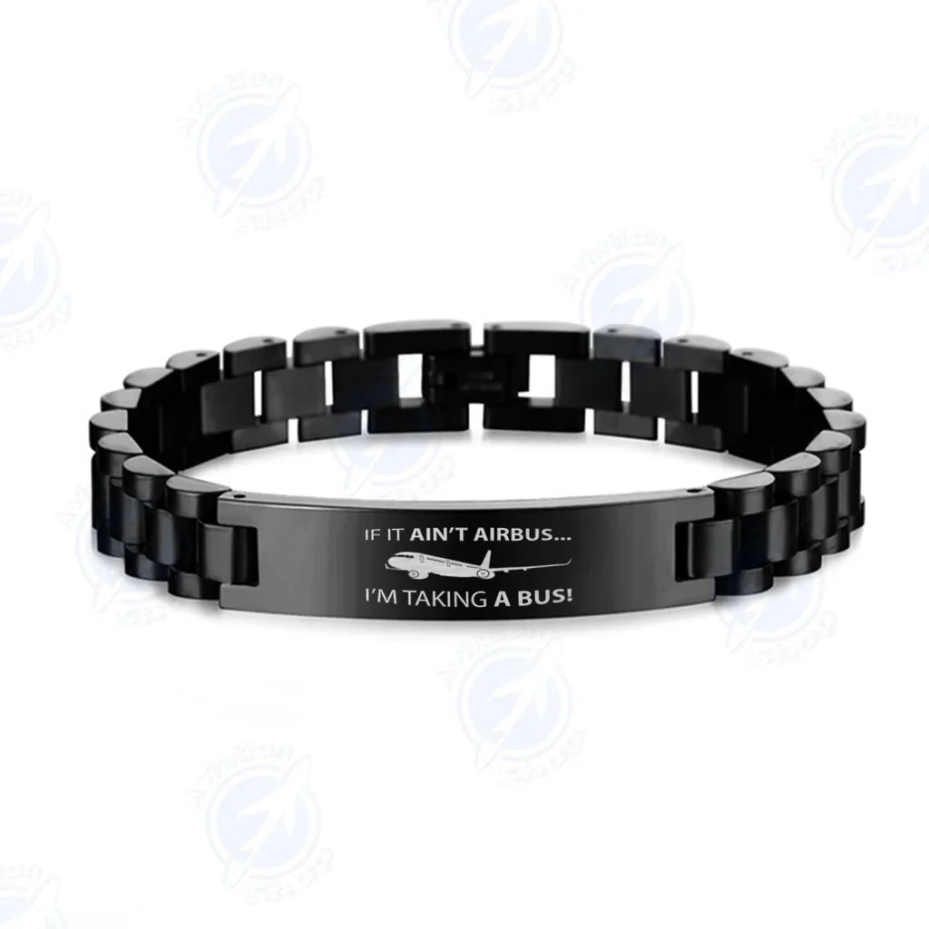If It Ain't Airbus I'm Taking A Bus aviation-themed chain bracelet, polished stainless steel.