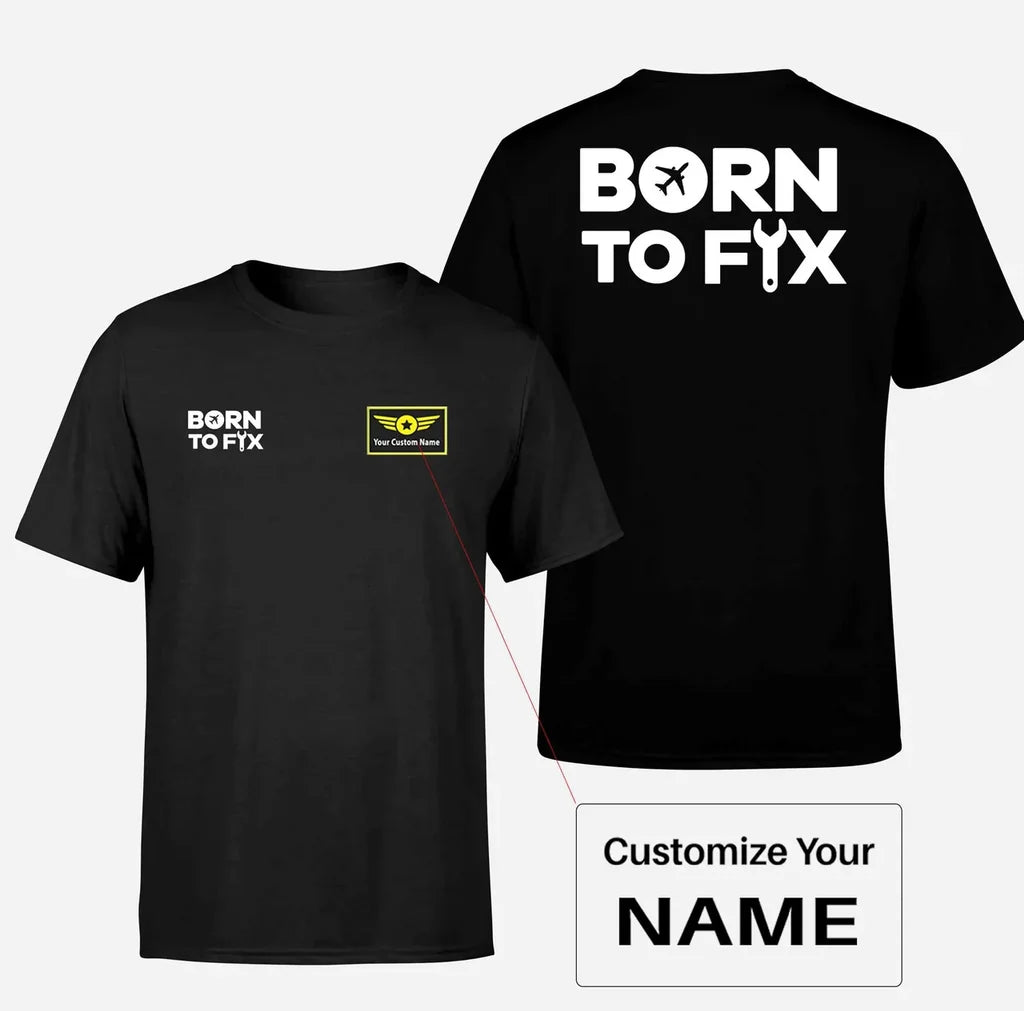 Born To Fix Airplanes aviation design printed on soft cotton double-side print T-shirt.