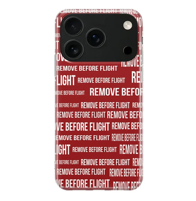 Remove Before Flight iPhone Case