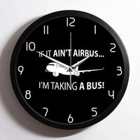 Thumbnail for If It Ain't Airbus I'm Taking A Bus aviation design on premium wood and metal wall clock.