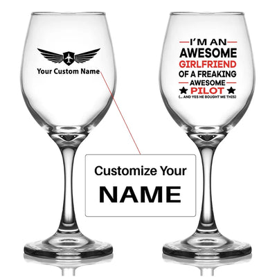 Customisable I am an Awesome Girlfriend Wine Glass