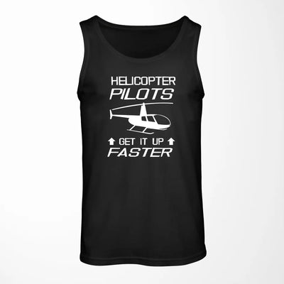 Helicopter Pilots Get It Up Faster aviation design on breathable cotton tank top.
