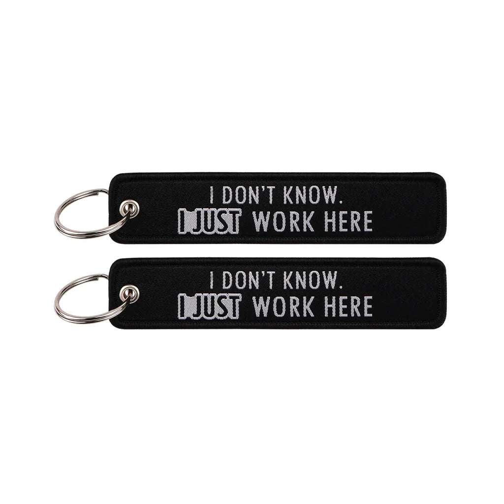 I DON'T KNOW. I JUST WORK HERE aviation fashion key chain in polished metal.