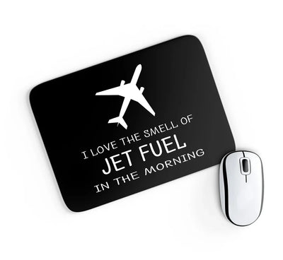 I Love The Smell Of Jet Fuel In The Morning aviation design on neoprene with anti-slip base mouse pad.