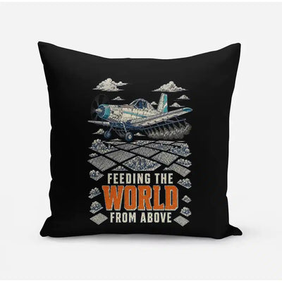 Feeding The World From Above design on black pillow