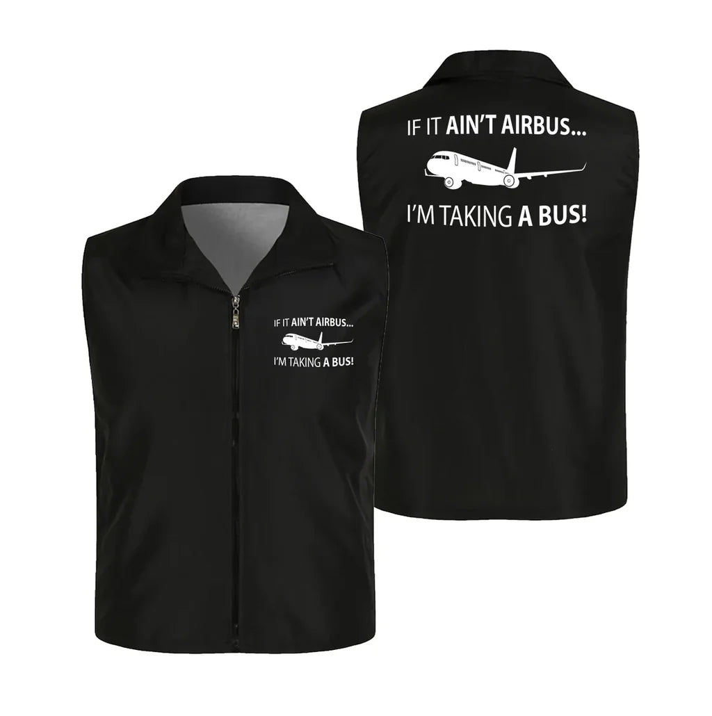 If It Ain't Airbus I'm Taking A Bus Thin Style aviation design printed on lightweight shell with sleeveless design thin vest.