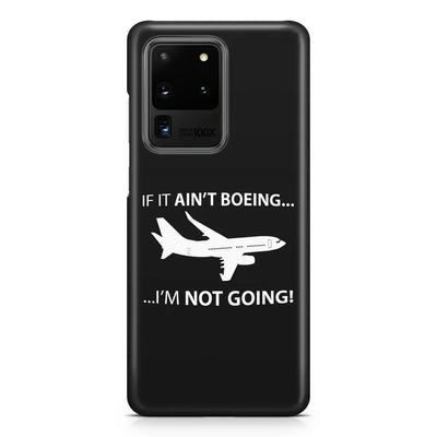 If It Ain't Boeing I'm Not Going! Samsung S & Note Cases aviation design on Samsung Galaxy S/Note case for Samsung Galaxy S/N.