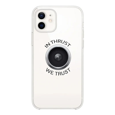 In Thrust We Trust Transparent Silicone aviation themed transparent iPhone case for iPhone.
