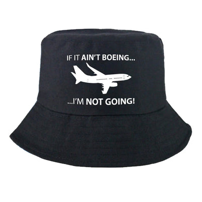 If It Ain't Boeing I'm Not Going! Summer aviation embroidery on breathable cotton summer hat.