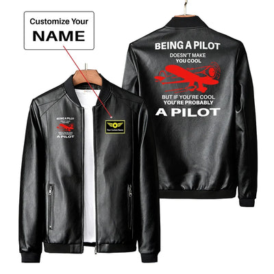 If You're Cool You're Probably a Pilot PU aviation design printed on genuine leather with quilted lining leather jacket.