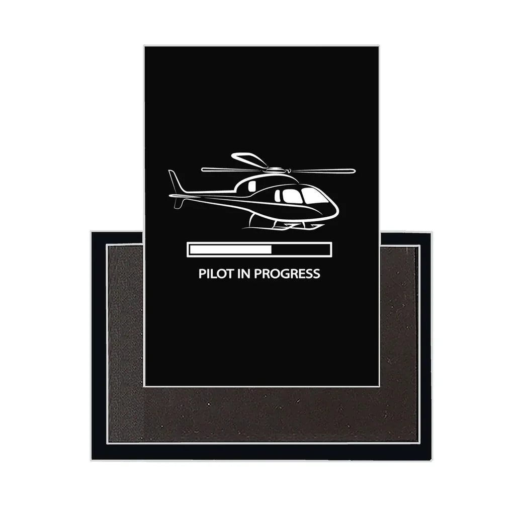 Pilot In Progress (Helicopter) aviation design magnet in strong neodymium core.