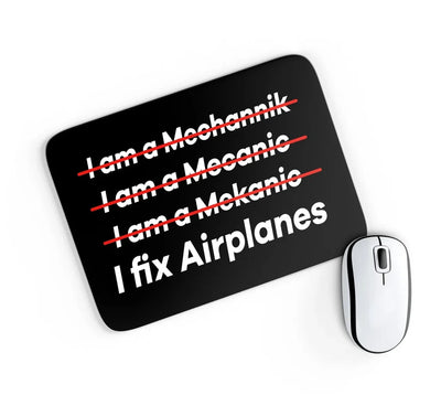 I Fix Airplanes aviation design on neoprene with anti-slip base mouse pad.