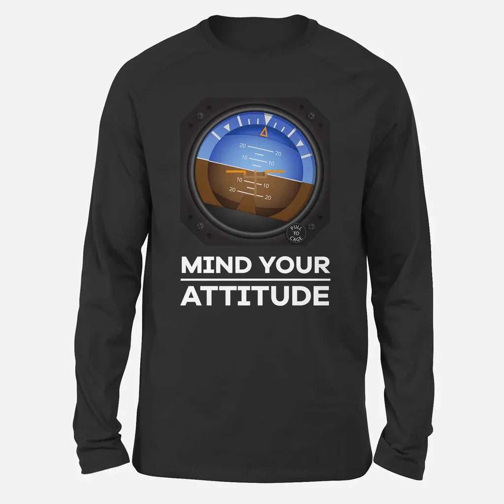 Mind Your Attitude Long-Sleeve aviation design printed on soft cotton long-sleeve T-shirt.